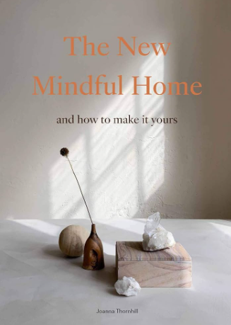 Book - New Mindful Home, the: and How To Make It Yours